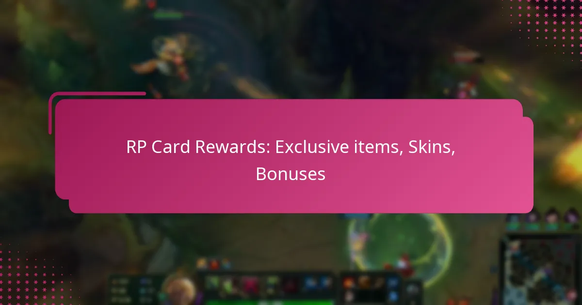 RP Card Rewards: Exclusive items, Skins, Bonuses