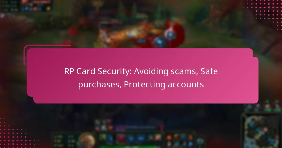 RP Card Security: Avoiding scams, Safe purchases, Protecting accounts