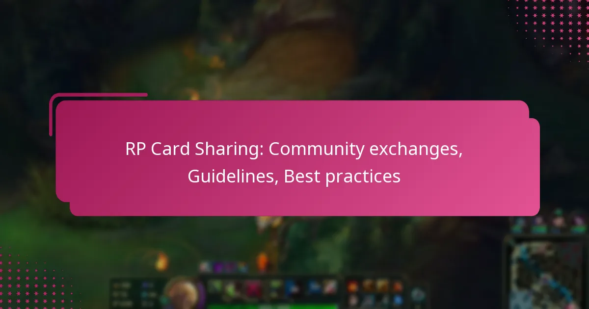 RP Card Sharing: Community exchanges, Guidelines, Best practices