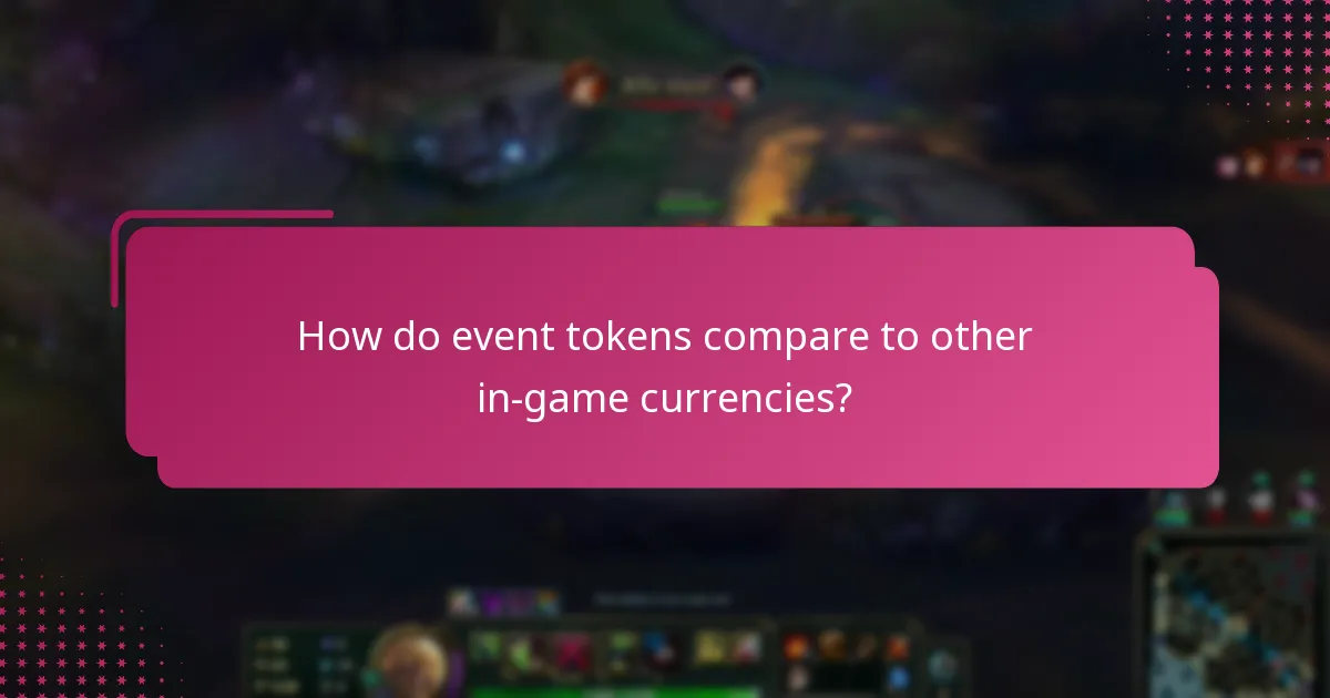 How do event tokens compare to other in-game currencies?