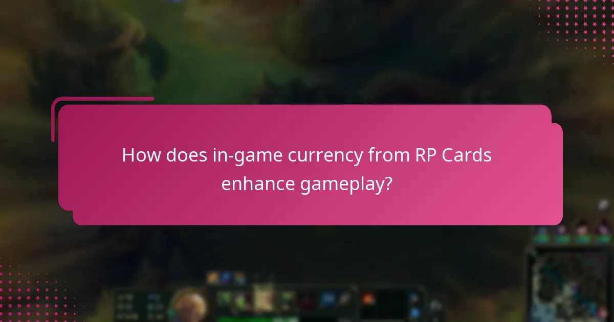 How does in-game currency from RP Cards enhance gameplay?