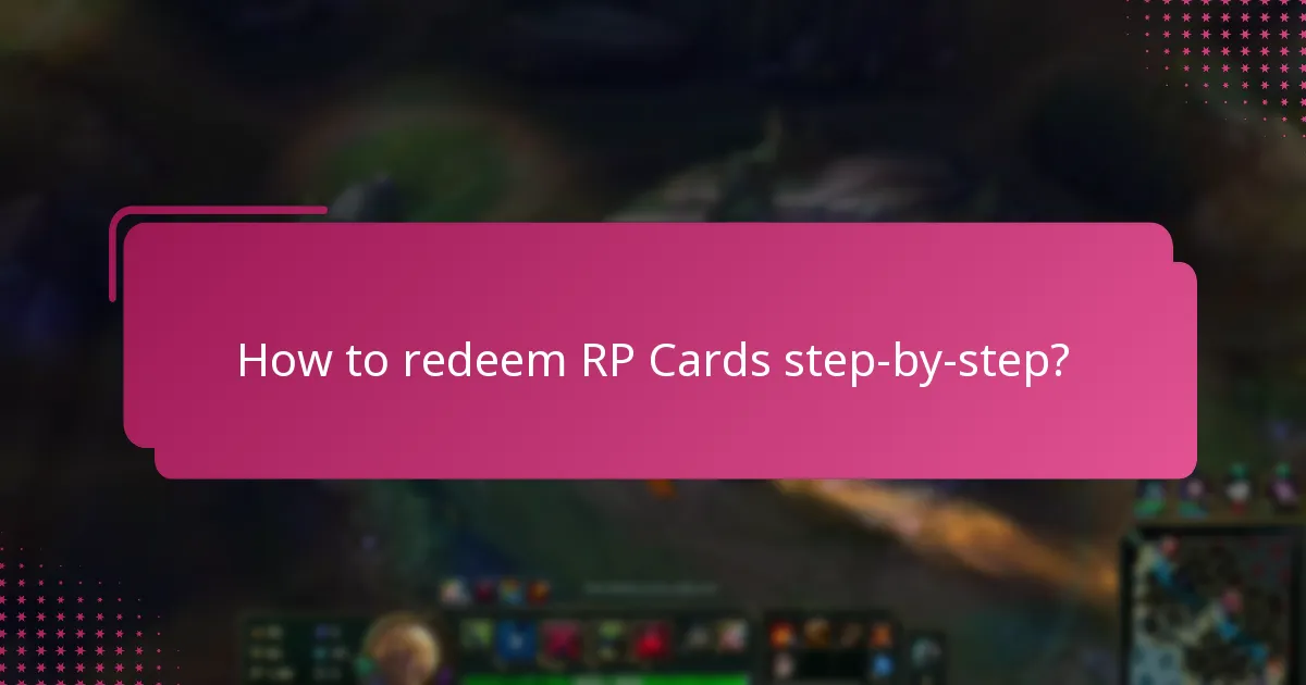 How to redeem RP Cards step-by-step?
