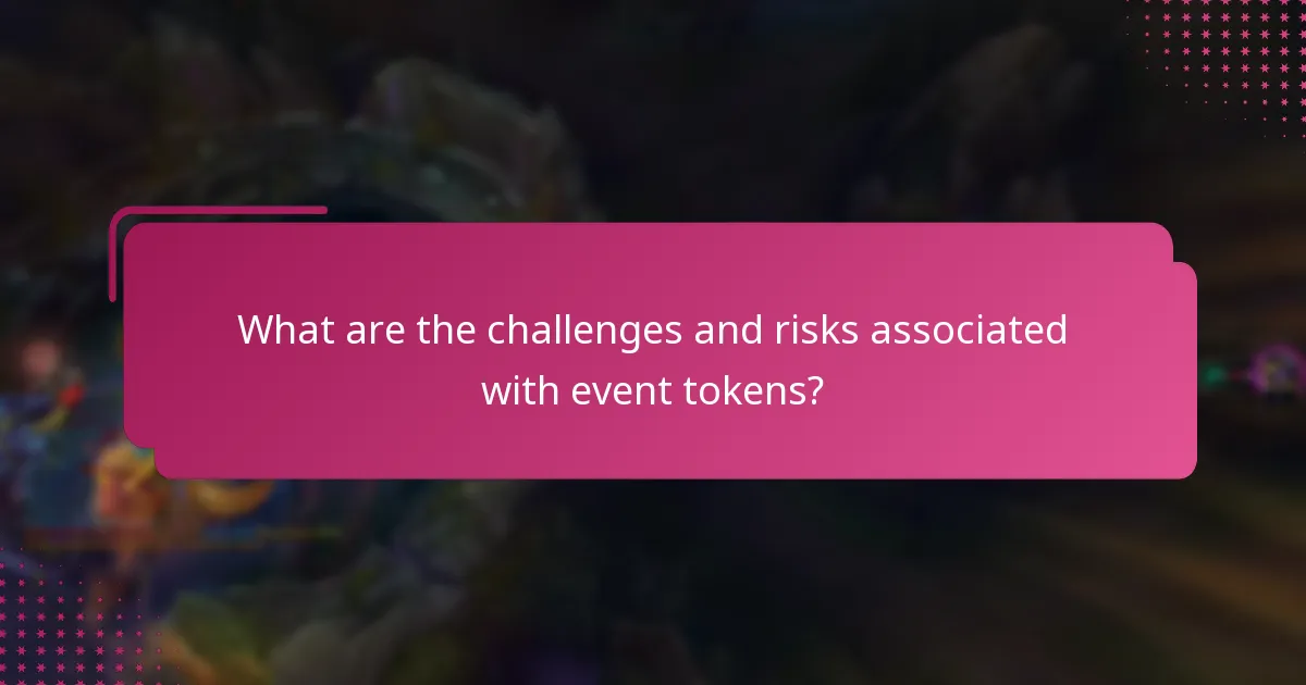 What are the challenges and risks associated with event tokens?