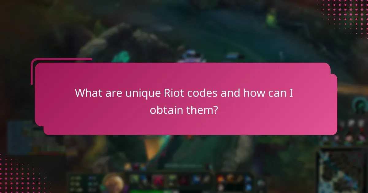 What are unique Riot codes and how can I obtain them?