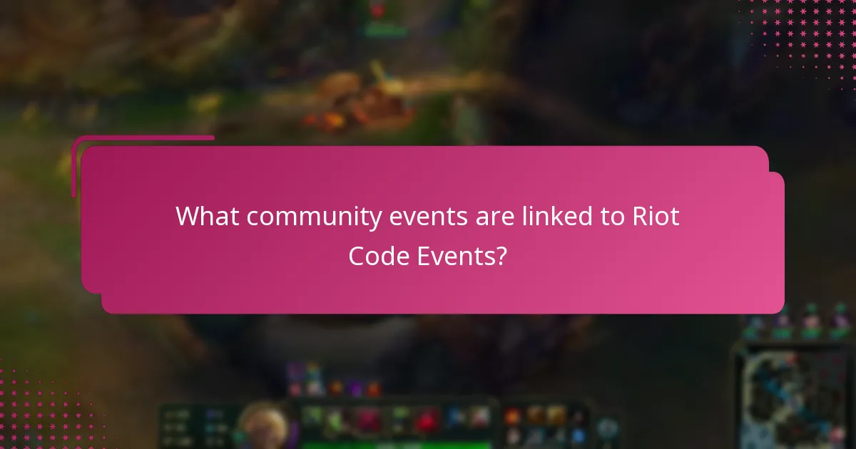 What community events are linked to Riot Code Events?