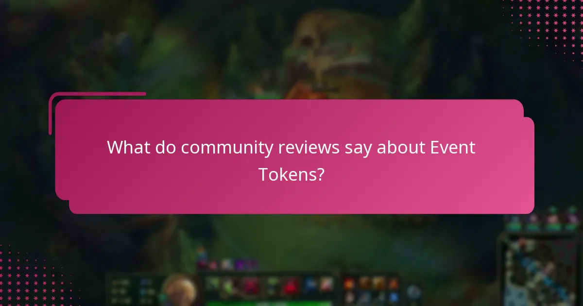 What do community reviews say about Event Tokens?