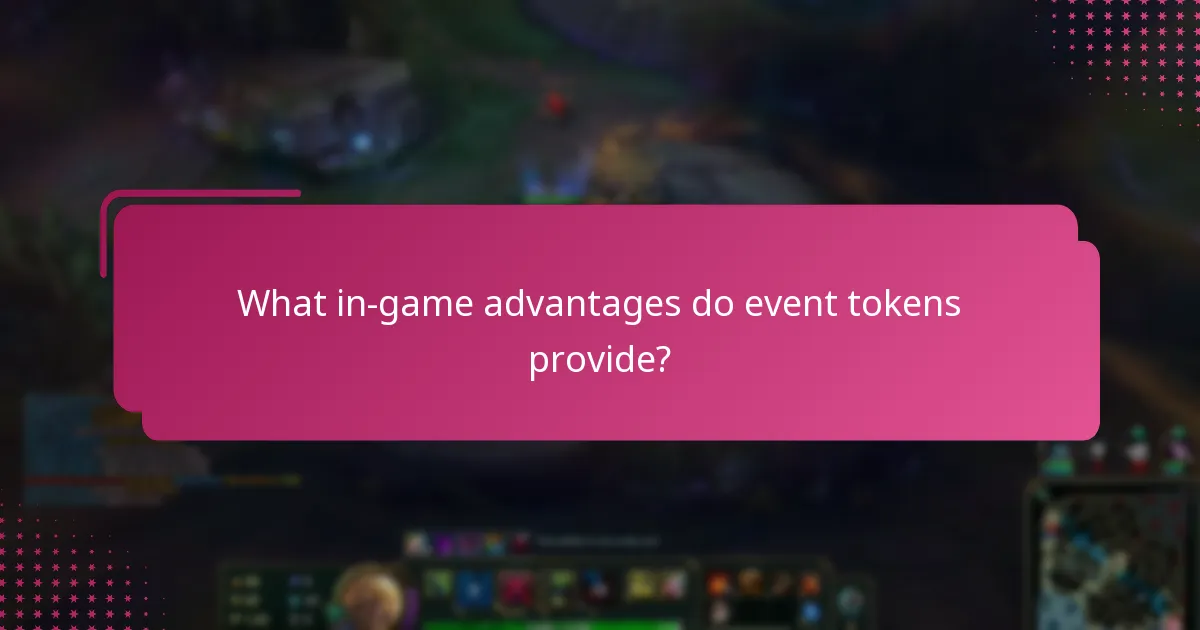 What in-game advantages do event tokens provide?